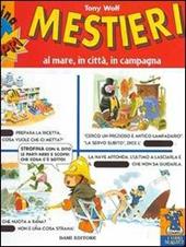 Mestieri. Al mare, in città, in campagna