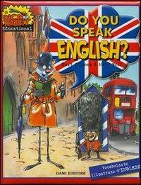 Do you speak english? - Burt O'Loosy, Matt Wolf - Libro Dami Editore 2002 | Libraccio.it