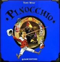 Le avventure di Pinocchio - Carlo Collodi - Libro Dami Editore 2005 | Libraccio.it