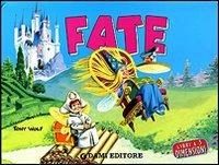 Fate - Tony Wolf - Libro Dami Editore 2003, Libri a tre dimensioni | Libraccio.it
