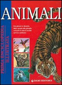 Animali - Paul Cloche, Giorgio Chiozzi, Clementina Coppini - Libro Dami Editore 2002 | Libraccio.it