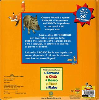 Il Bosco - Tony Wolf - Libro Dami Editore 2004, I libri a finestrelle | Libraccio.it