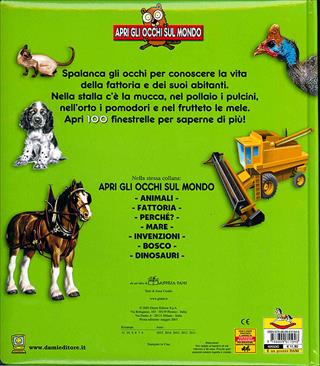 Fattoria. Apri gli occhi sul mondo - Anna Casalis - Libro Dami Editore 2003, Apri gli occhi sul mondo | Libraccio.it