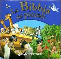 La Bibbia dei piccoli  - Libro Dami Editore 2005 | Libraccio.it