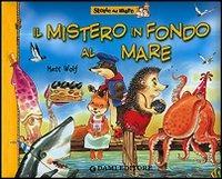 Mistero sotto il mare  - Libro Dami Editore 2006 | Libraccio.it