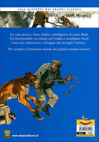 Il richiamo della foresta - Jack London - Libro Dami Editore 2007, Alla scoperta dei grandi classici | Libraccio.it