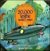 20.000 leghe sotto i mari. Ediz. illustrata - Jules Verne - Libro Dami Editore 2008, Primi classici per i più piccoli | Libraccio.it