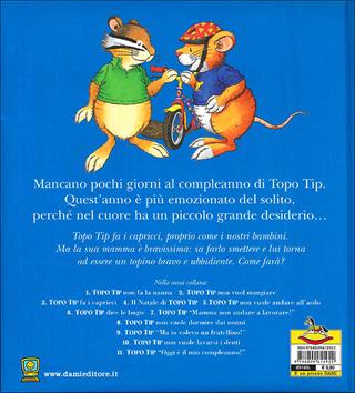 Oggi è il mio compleanno! Topo Tip. Ediz. illustrata - Anna Casalis, Marco Campanella - Libro Dami Editore 2008, Topo Tip | Libraccio.it