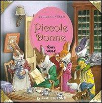 Piccole donne - Louisa May Alcott - Libro Dami Editore 2009, Primi classici per i più piccoli | Libraccio.it