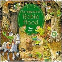 La leggenda di Robin Hood  - Libro Dami Editore 2009, Primi classici per i più piccoli | Libraccio.it