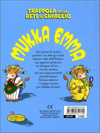 Trappola nella rete di ghiaccio. Mukka Emma. Con stickers - Peter Coolbak - Libro Giunti Junior 2009, Mukka Emma | Libraccio.it