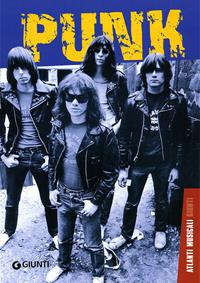 Punk - Federico Guglielmi - Libro Giunti Editore 2009, Atlanti musicali Giunti | Libraccio.it
