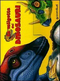La valigetta dei dinosauri. Ediz. illustrata. Con gadget  - Libro Giunti Kids 2009, Animali | Libraccio.it