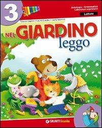 Nel giardino. Per la 3ª classe elementare. Con e-book  - Libro Giunti Scuola 2009 | Libraccio.it