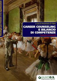 Career Counseling e bilancio di competenze. Prospettive internazionali  - Libro Giunti Psychometrics 2010, Psicologia per il lavoro e le organizz. | Libraccio.it