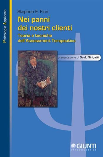 Nei panni dei nostri clienti. Teoria e tecniche dell'assessment terapeutico - Stephen E. Finn - Libro Giunti Psychometrics 2009, Psicologia applicata | Libraccio.it