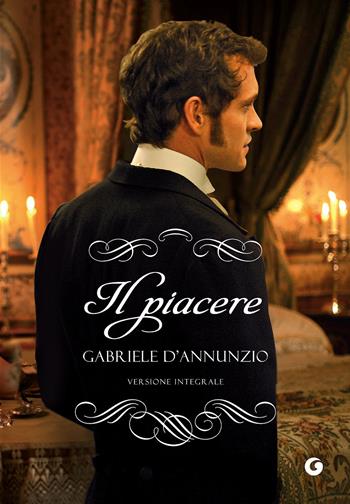 Il piacere - Gabriele D'Annunzio - Libro Giunti Editore 2012, Y | Libraccio.it