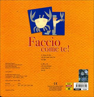 Faccio come te! Ediz. illustrata - Giusi Quarenghi, Giulia Orecchia - Libro Giunti Kids 2009, Guarda e scopri | Libraccio.it