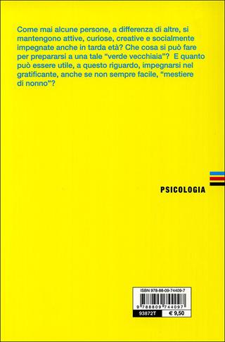 Per una verde vecchiaia. La terza età e il «mestiere di nonno» - Guido Petter - Libro Giunti Editore 2009, Psicologia | Libraccio.it
