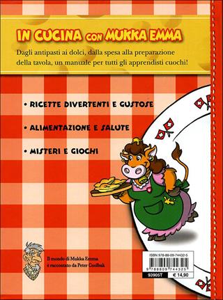 In cucina con Mukka Emma. Ediz. illustrata - Peter Coolbak - Libro Giunti Junior 2009, Mukka Emma | Libraccio.it