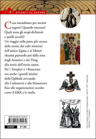 Società segrete. Dai culti misterici alle organizzazioni occulte - Fabrizio Gaudio - Libro Giunti Editore 2009, Atlanti del sapere | Libraccio.it