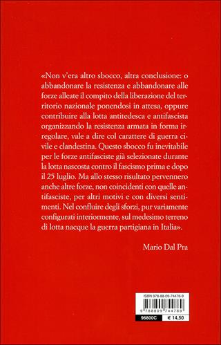La guerra partigiana in Italia - Mario Dal Pra - Libro Giunti Editore 2009, Saggi Storia | Libraccio.it