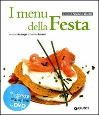 I menu della festa. Ediz. illustrata. Con DVD - Annalisa Barbagli, Stefania A. Barzini - Libro Giunti Editore 2009, Cucinare insieme | Libraccio.it