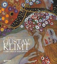 Gustav Klimt. L'oro della seduzione. Ediz. illustrata - Eva Di Stefano - Libro Giunti Editore 2009, Atlantissimi | Libraccio.it