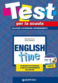English time. Con CD-ROM - Marcella Ferrari, Paola Palladino - Libro Giunti EDU 2011, Test per la scuola | Libraccio.it