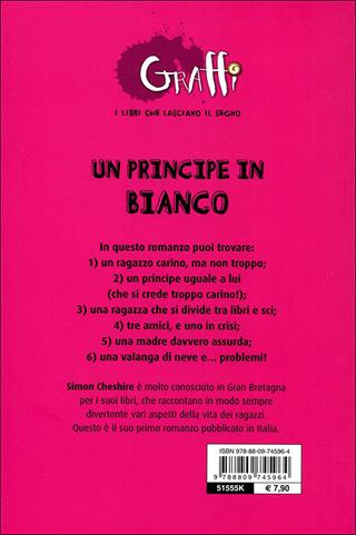 Un principe in bianco - Simon Cheshire - Libro Giunti Junior 2010, Graffi. 12 anni | Libraccio.it
