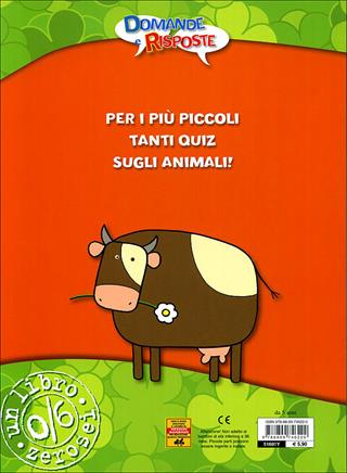Gli animali. Domande e risposte. Ediz. illustrata  - Libro Giunti Junior 2010, 0/6 Gioco e scopro | Libraccio.it