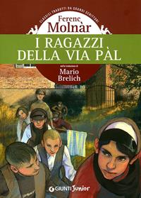 I ragazzi di via Pál - Ferenc Molnár - Libro Giunti Junior 2010, Gemini | Libraccio.it