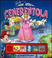 Cenerentola. Premi e ascolta. Ediz. illustrata