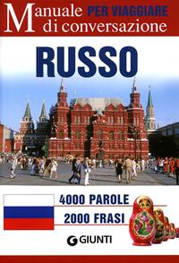 Russo per viaggiare. Manuale di conversazione  - Libro Giunti Editore 2010, Parole e frasi per viaggiare | Libraccio.it