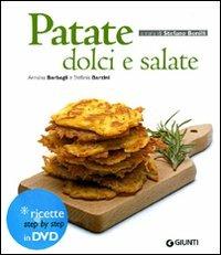 Patate dolci e salate. Ediz. illustrata. Con DVD - Annalisa Barbagli, Stefania A. Barzini - Libro Giunti Editore 2010, Cucinare insieme | Libraccio.it