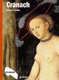 Cranach. Ediz. illustrata - Bernard Aikema - Libro Giunti Editore 2012, Dossier d'art | Libraccio.it