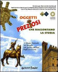 Oggetti preziosi che raccontano la storia - Jennifer Celani, M. Paola Masini, M. Letizia Regola - Libro Giunti Junior 2009 | Libraccio.it