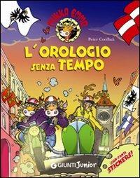L'orologio senza tempo. Mukka Emma. Con stickers - Peter Coolbak - Libro Giunti Junior 2010, Mukka Emma | Libraccio.it