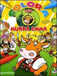 Colora con Mukka Emma. Ediz. illustrata  - Libro Giunti Junior 2010, Mukka Emma | Libraccio.it