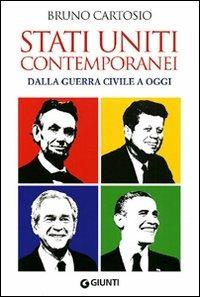 Stati Uniti contemporanei. Dalla guerra civile a oggi - Bruno Cartosio - Libro Giunti Editore 2010, Saggi Storia | Libraccio.it