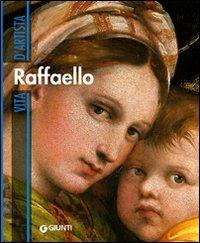 Raffaello. Ediz. illustrata - Maurizia Tazartes - Libro Giunti Editore 2010, Vita d'artista | Libraccio.it