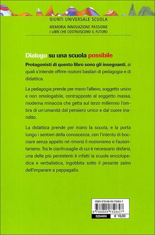 Dialogo su una scuola possibile - Franco Frabboni, Cesare Scurati - Libro Giunti Scuola 2011, GUS-Giunti universale scuola | Libraccio.it