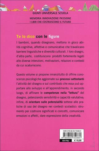 Te lo dico con le figure. Psicologia del disegno infantile - Giuliana Pinto - Libro Giunti Scuola 2012, GUS-Giunti universale scuola | Libraccio.it