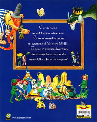 Il bosco delle meraviglie. Ediz. illustrata - Peter Holeinone - Libro Dami Editore 2010, Magic Price | Libraccio.it