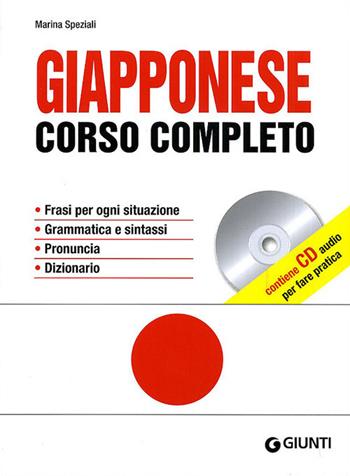 Giapponese. Corso completo. Con CD Audio - Marina Speziali - Libro Giunti Editore 2010, Impara rapidamente | Libraccio.it