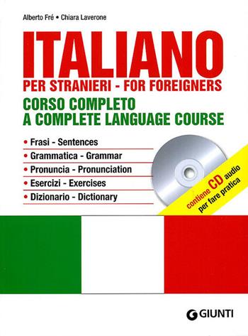 Italiano. Corso completo. Con CD Audio - Alberto Fré, Chiara Laverone - Libro Giunti Editore 2010, Impara rapidamente | Libraccio.it
