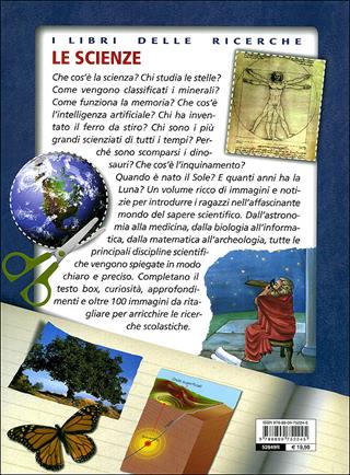 Le scienze. Dal big bang a internet  - Libro Giunti Junior 2010, Libri delle ricerche | Libraccio.it