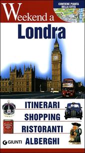 Londra. Itinerari, shopping, ristoranti, alberghi