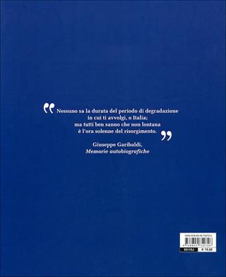 Italia unita. Il Risorgimento e le sue storie. Ediz. illustrata - Gianluca Formichi - Libro Giunti Editore 2010, Atlanti illustrati | Libraccio.it