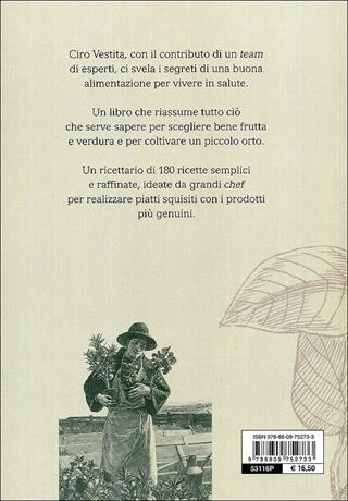 Coltiviamo la salute. Prodotti, consigli e ricette dalla natura per un nuovo benessere - Ciro Vestita - Libro Giunti Editore 2010, Cucina e benessere | Libraccio.it